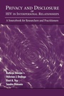 Cover: Privacy and Disclosure of Hiv in interpersonal Relationships - Routledge