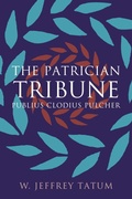 Cover: The Patrician Tribune - The University of North Carolina Press