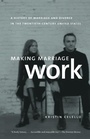 Cover: Making Marriage Work - The University of North Carolina Press