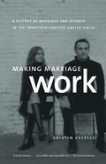 Cover: Making Marriage Work - The University of North Carolina Press