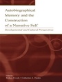 Cover: Autobiographical Memory and the Construction of A Narrative Self - Psychology Press Ltd