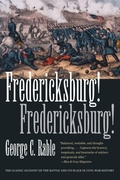 Cover: Fredericksburg! Fredericksburg! - The University of North Carolina Press