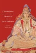 Cover: Cultural Contact and the Making of European Art since the Age of Exploration - The University of North Carolina Press