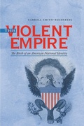 Cover: This Violent Empire - The University of North Carolina Press