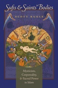 Cover: Sufis and Saints' Bodies - The University of North Carolina Press