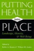 Cover: Putting Health Into Place - Syracuse University Press