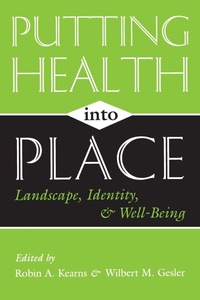 Enlarge image Cover: Putting Health Into Place - Syracuse University Press