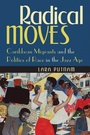 Cover: Radical Moves - The University of North Carolina Press