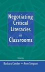 Cover: Negotiating Critical Literacies in Classrooms - Routledge