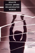 Cover: Health Issues Among Incarcerated Women - Rutgers University Press