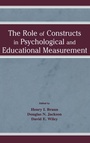 Cover: The Role of Constructs in Psychological and Educational Measurement - Routledge
