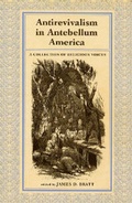 Cover: Antirevialism in Antebellum America - Rutgers University Press