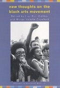 Cover: New Thoughts on the Black Arts Movement - Rutgers University Press