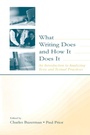 Cover: What Writing Does and How It Does It - Routledge