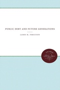 Cover: Public Debt and Future Generations - The University of North Carolina Press