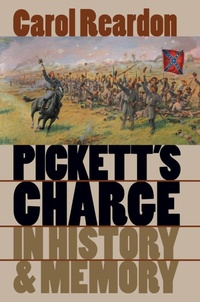 Enlarge image Cover: Pickett's Charge in History and Memory - The University of North Carolina Press