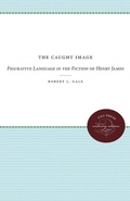 Cover: The Caught Image - The University of North Carolina Press