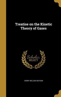 Abbildung von: Treatise on the Kinetic Theory of Gases - Creative Media Partners, LLC