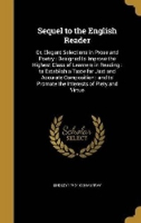 Enlarge image Cover: Sequel to the English Reader - Wentworth Press
