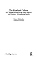 Cover: The Cradle of Culture and What Children Know About Writing and Numbers Before Being - Psychology Press