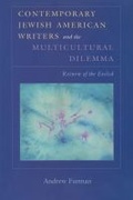 Cover: Contemporary Jewish American Writers and the Multicultural Dilemma - Syracuse University Press