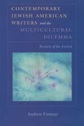 Cover: Contemporary Jewish American Writers and the Multicultural Dilemma - Syracuse University Press