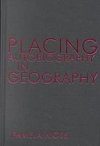 Abbildung von: Placing Autobiography in Geography - Syracuse University Press