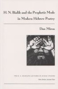Cover: H. N. Bialik and the Prophetic Mode in Modern Hebrew Poetry - Syracuse University Press