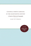 Cover: Colonial North Carolina in the Eighteenth Century - The University of North Carolina Press