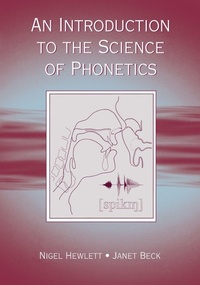 Enlarge image Cover: An Introduction to the Science of Phonetics - Routledge