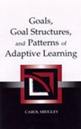 Cover: Goals, Goal Structures, and Patterns of Adaptive Learning - Routledge