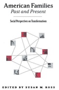 Cover: American Families Past and Present - Rutgers University Press