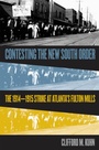 Cover: Contesting the New South Order - The University of North Carolina Press