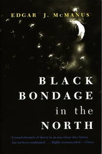 Abbildung von: Black Bondage in the North - Syracuse University Press