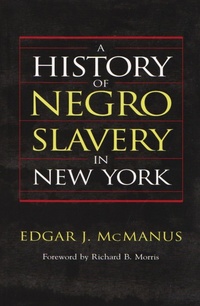 Abbildung von: A History of Negro Slavery in New York - Syracuse University Press