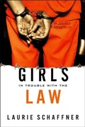 Cover: Girls in Trouble with the Law - Rutgers University Press