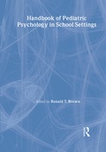 Cover: Handbook of Pediatric Psychology in School Settings - Routledge