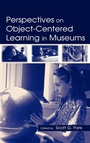 Cover: Perspectives on Object-Centered Learning in Museums - Routledge