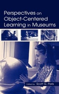 Cover: Perspectives on Object-Centered Learning in Museums - Routledge
