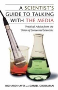 Cover: A Scientist's Guide to Talking with the Media - Rutgers University Press