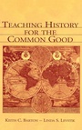 Cover: Teaching History for the Common Good - Routledge