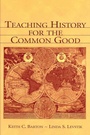 Cover: Teaching History for the Common Good - Routledge