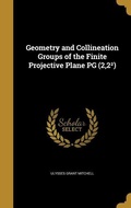 Cover: Geometry and Collineation Groups of the Finite Projective Plane PG (2,2&sup2;) - Creative Media Partners, LLC
