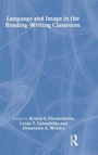 Cover: Language and Image in the Reading-Writing Classroom - Routledge