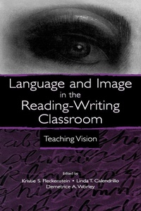 Enlarge image Cover: Language and Image in the Reading-Writing Classroom - Routledge