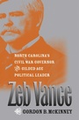 Cover: Zeb Vance - The University of North Carolina Press