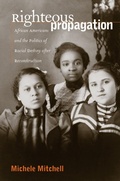 Cover: Righteous Propagation - The University of North Carolina Press