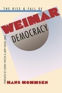 Cover: The Rise and Fall of Weimar Democracy - The University of North Carolina Press