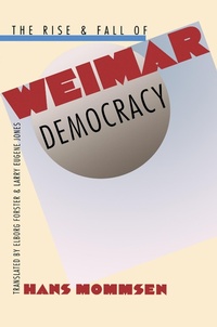 Enlarge image Cover: The Rise and Fall of Weimar Democracy - The University of North Carolina Press