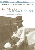 Cover: Fertile Ground, Narrow Choices - The University of North Carolina Press